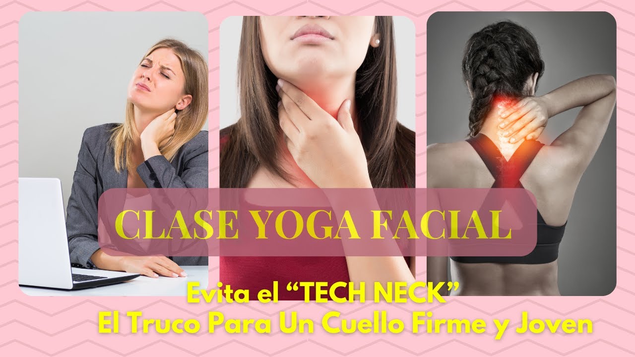 Clase Yoga Facial 🚨 Evita el “TECH NECK” El truco para un cuello firme y joven #yogafacial #techneck