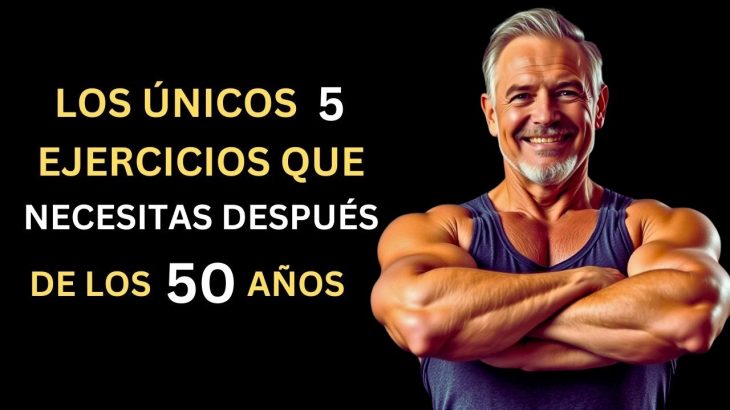 Cómo Mantenerte en Forma a los 50 Años: Los 5 Mejores Ejercicios para Combatir la Sarcopenia